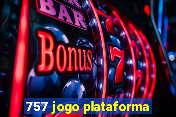 757 jogo plataforma