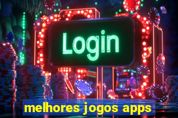 melhores jogos apps