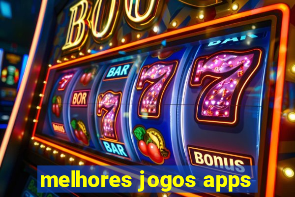 melhores jogos apps