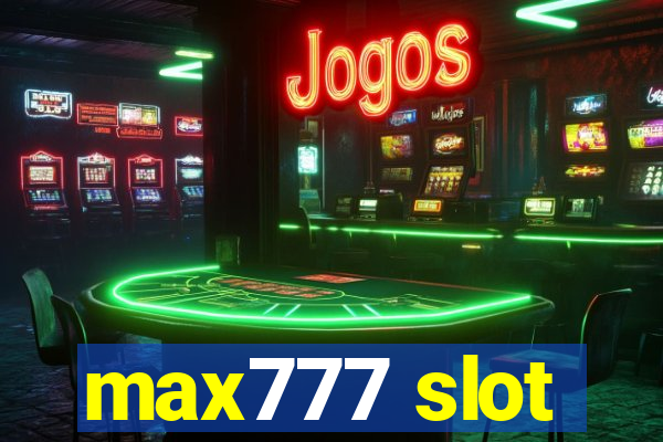 max777 slot