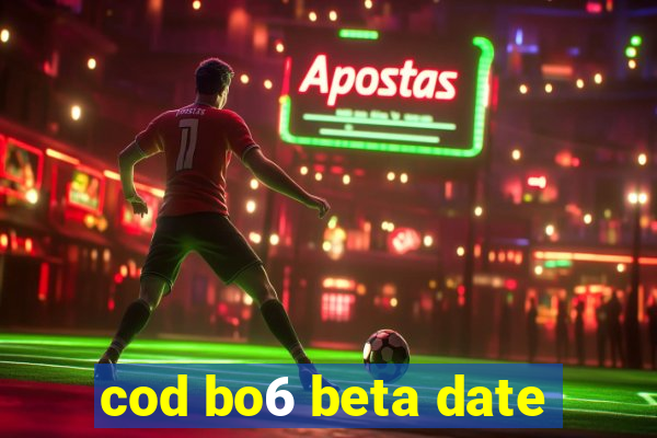 cod bo6 beta date