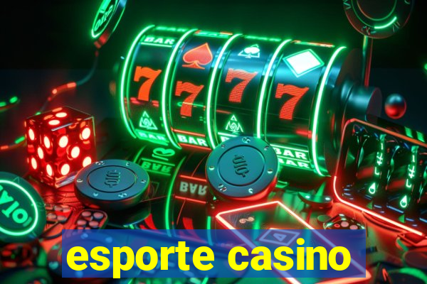 esporte casino