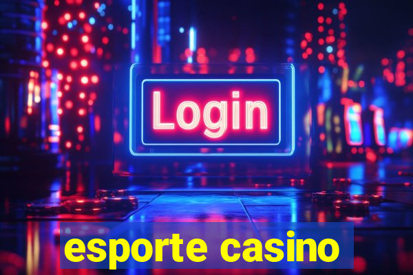 esporte casino