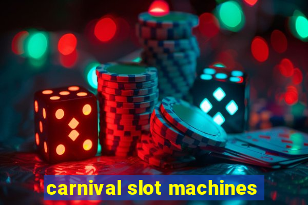 carnival slot machines