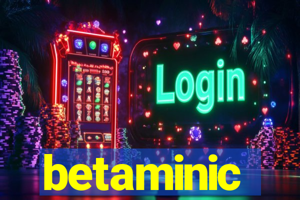 betaminic