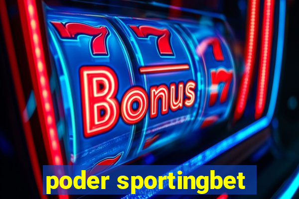 poder sportingbet