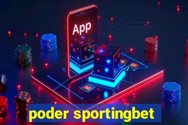 poder sportingbet