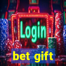 bet gift