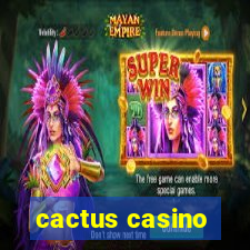 cactus casino