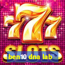 ben10 dna lab