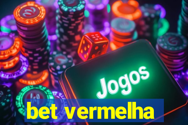 bet vermelha