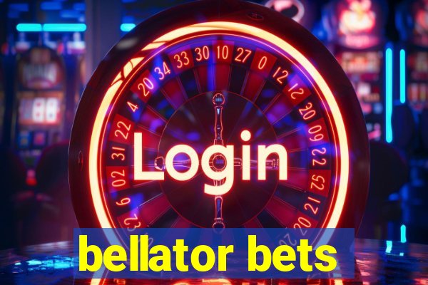 bellator bets