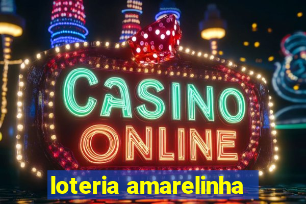 loteria amarelinha