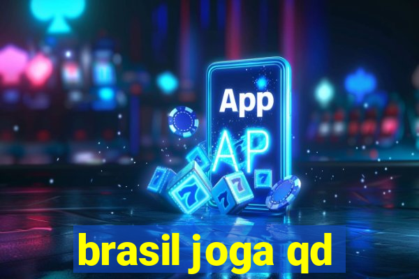 brasil joga qd