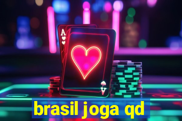 brasil joga qd