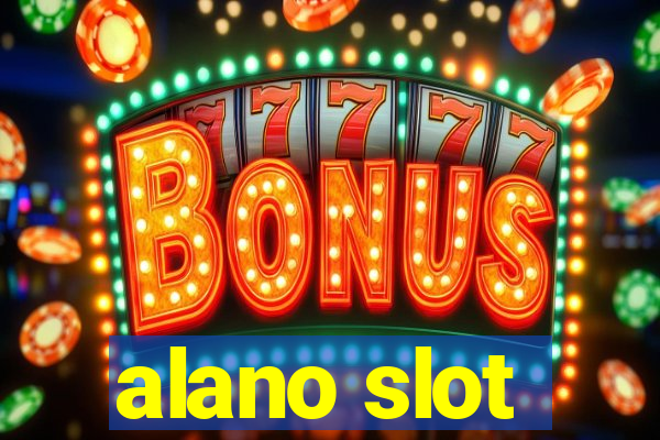 alano slot