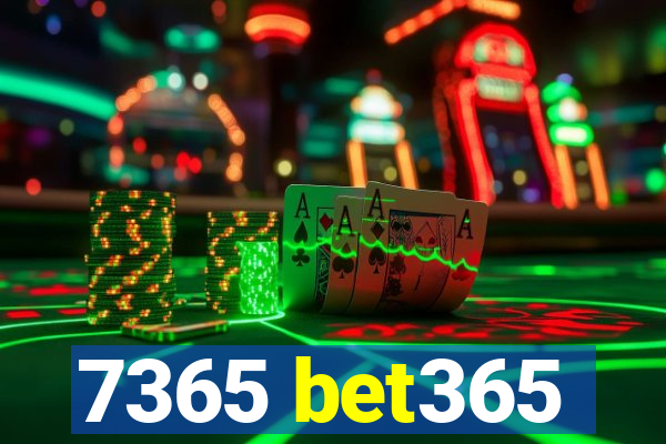 7365 bet365