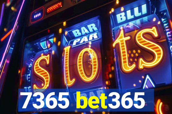 7365 bet365