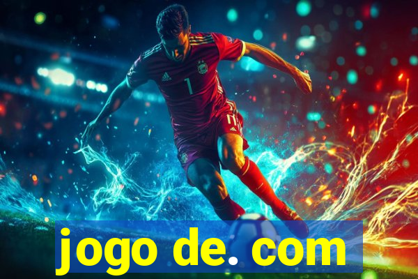 jogo de. com