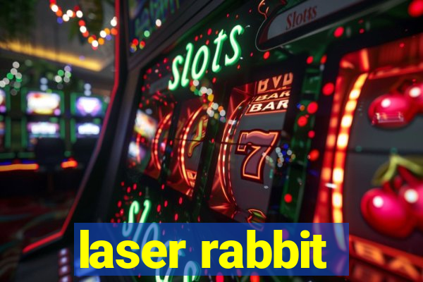 laser rabbit