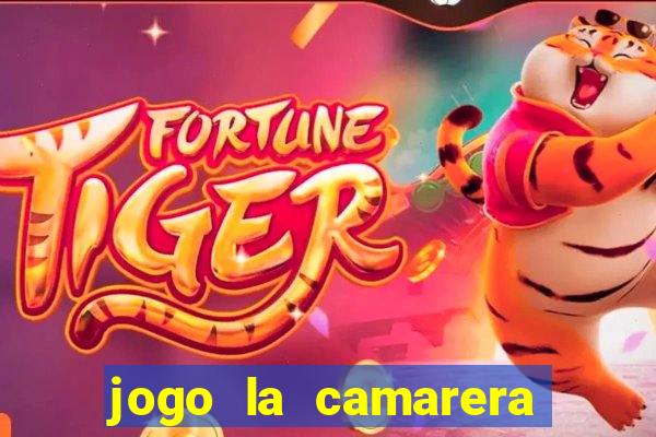 jogo la camarera para celular