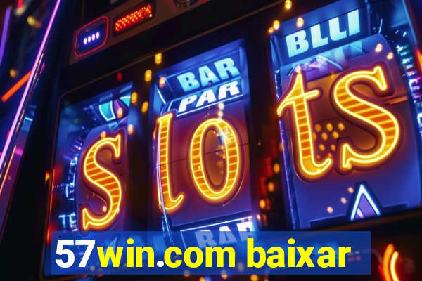 57win.com baixar