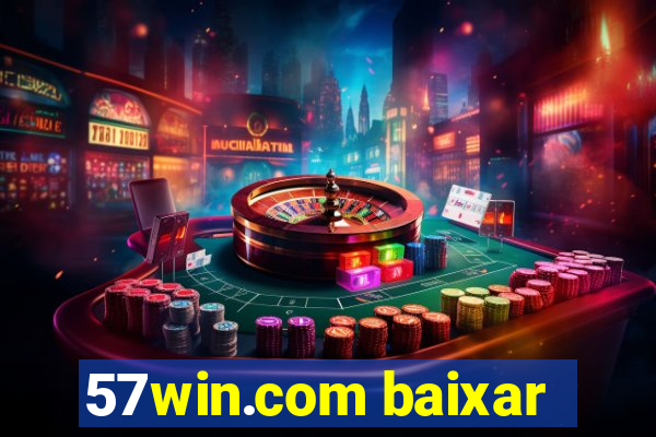 57win.com baixar