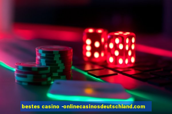 bestes casino -onlinecasinosdeutschland.com