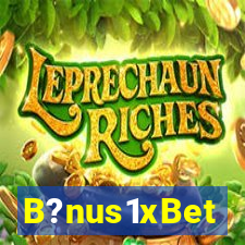 B?nus1xBet