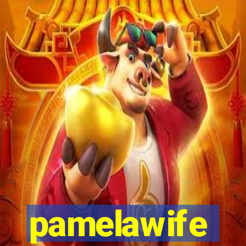 pamelawife