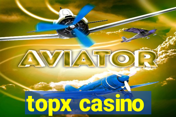 topx casino