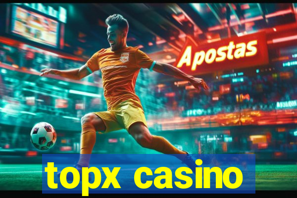 topx casino