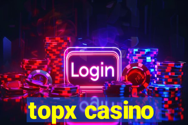 topx casino