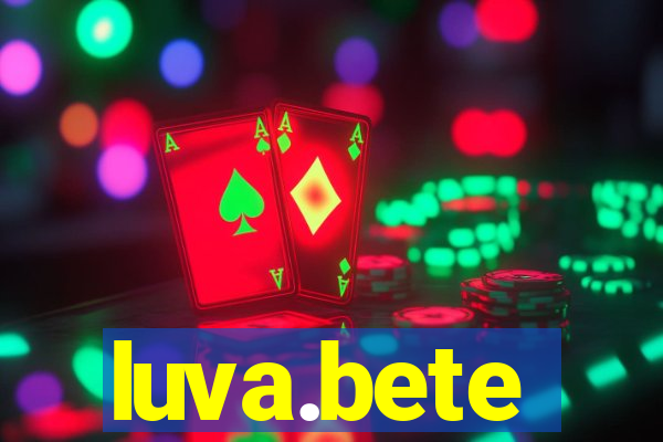 luva.bete