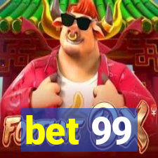 bet 99