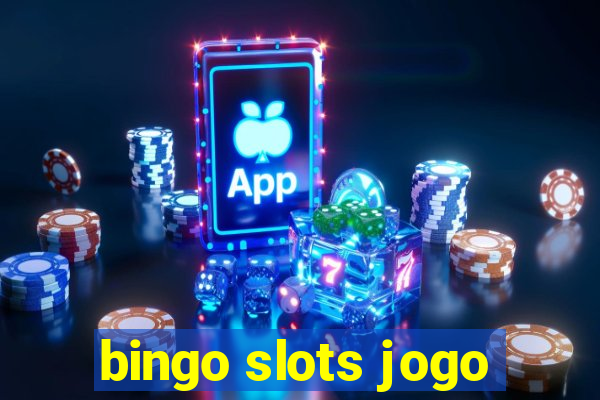 bingo slots jogo