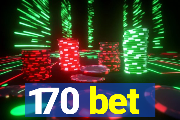 170 bet