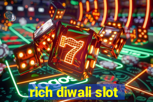 rich diwali slot