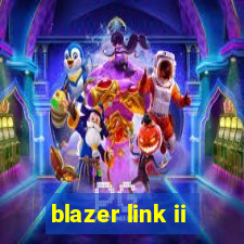 blazer link ii