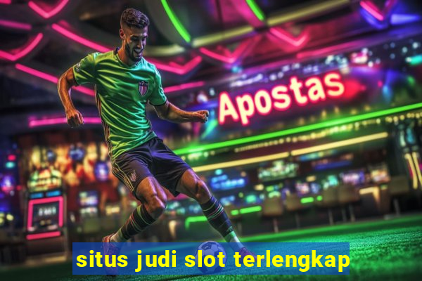 situs judi slot terlengkap