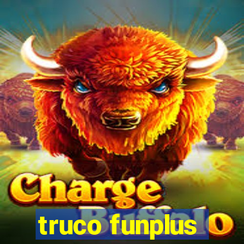 truco funplus