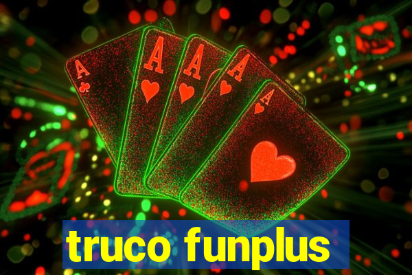 truco funplus