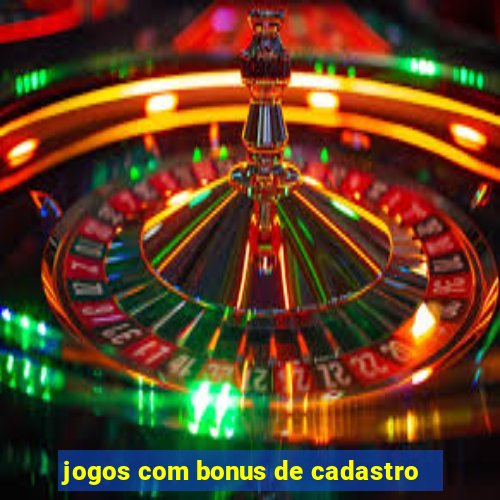 jogos com bonus de cadastro