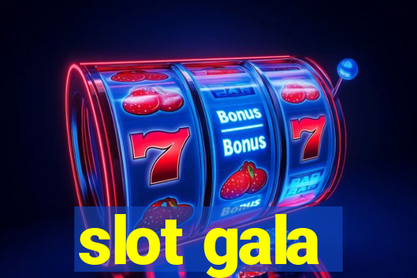 slot gala