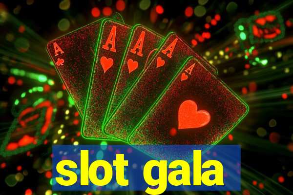 slot gala