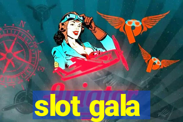 slot gala