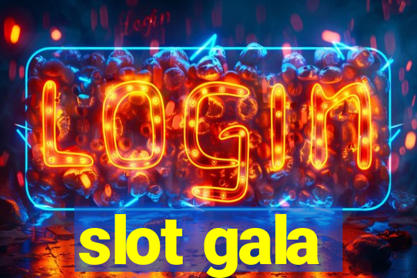 slot gala