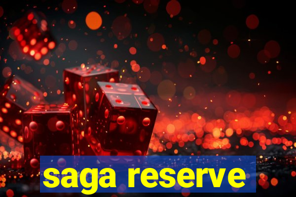 saga reserve