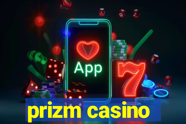 prizm casino