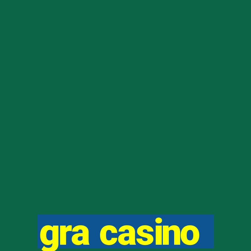 gra casino